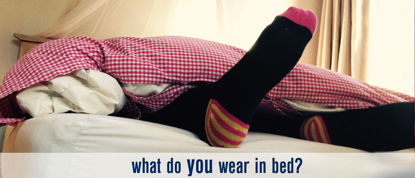 What Do You Wear In Bed?