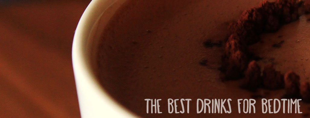 The Best Drinks For Bedtime
