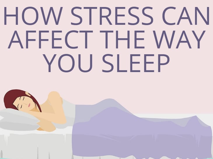 How Stress Can Affect The Way You Sleep
